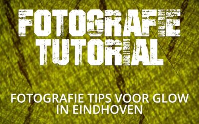 Fotografie tips voor GLOW in Eindhoven