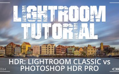 HDR foto’s samenvoegen Lightroom Classic CC vs. Photoshop HDR Pro